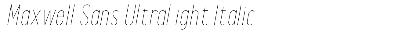 Maxwell Sans UltraLight Italic